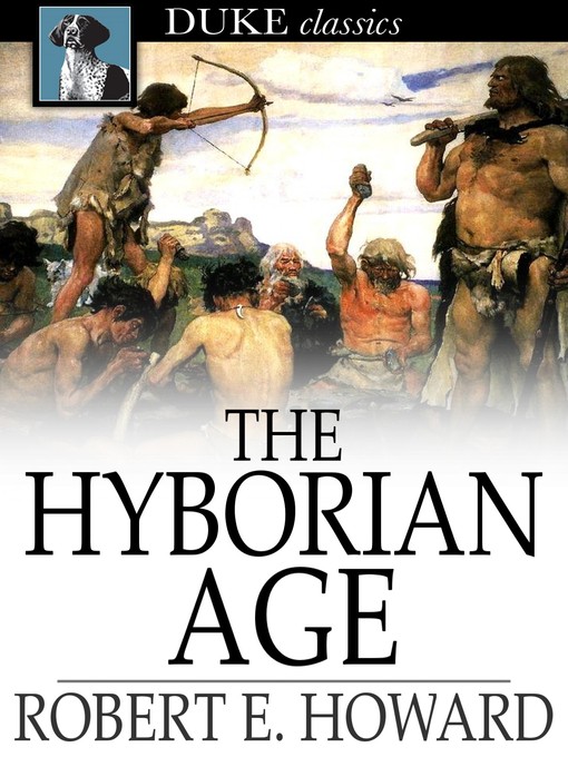 Titeldetails für The Hyborian Age nach Robert E. Howard - Verfügbar